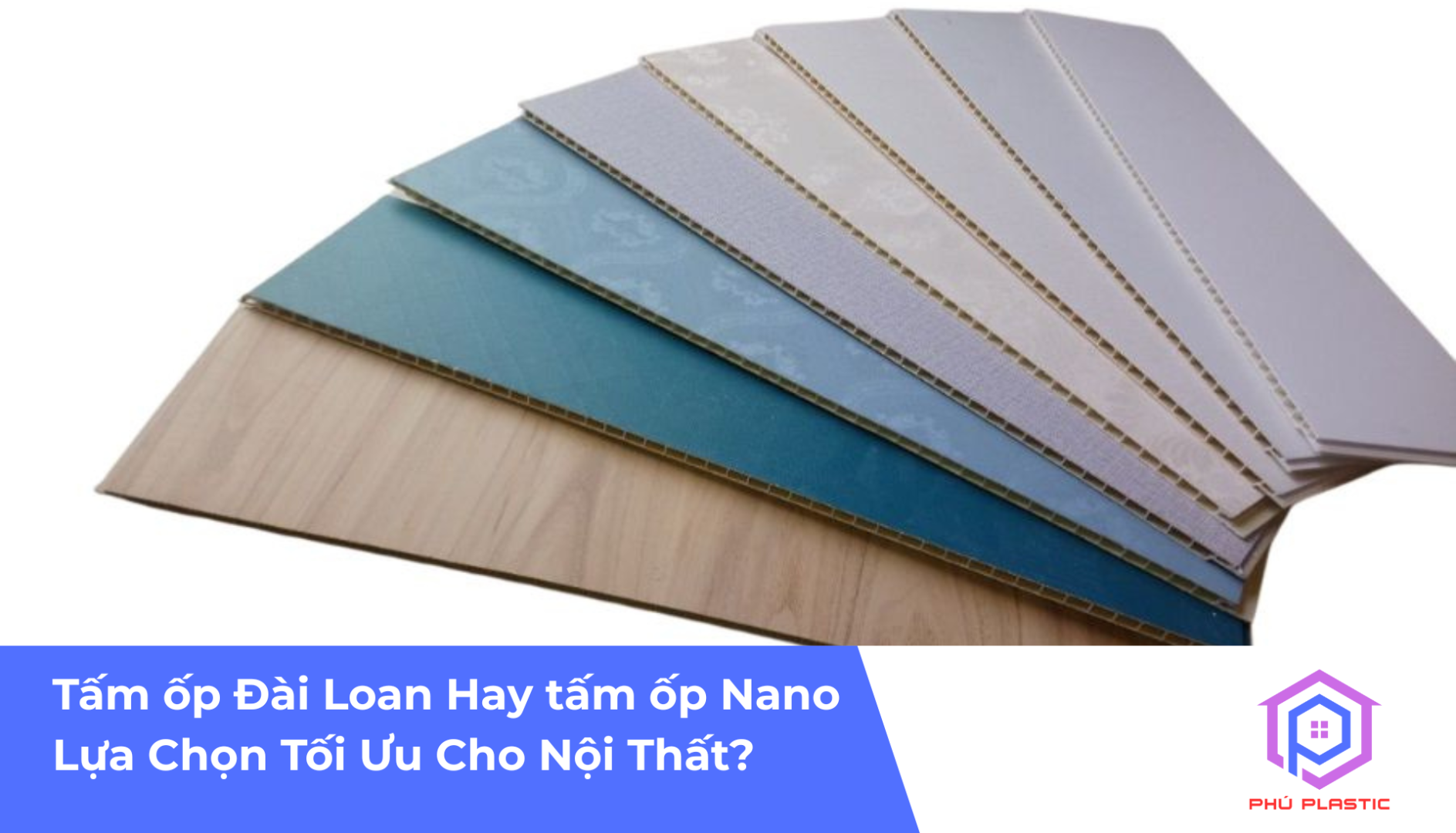 Tấm ốp Đài Loan Hay Nano – Lựa Chọn Tối Ưu Cho Nội Thất 2025?