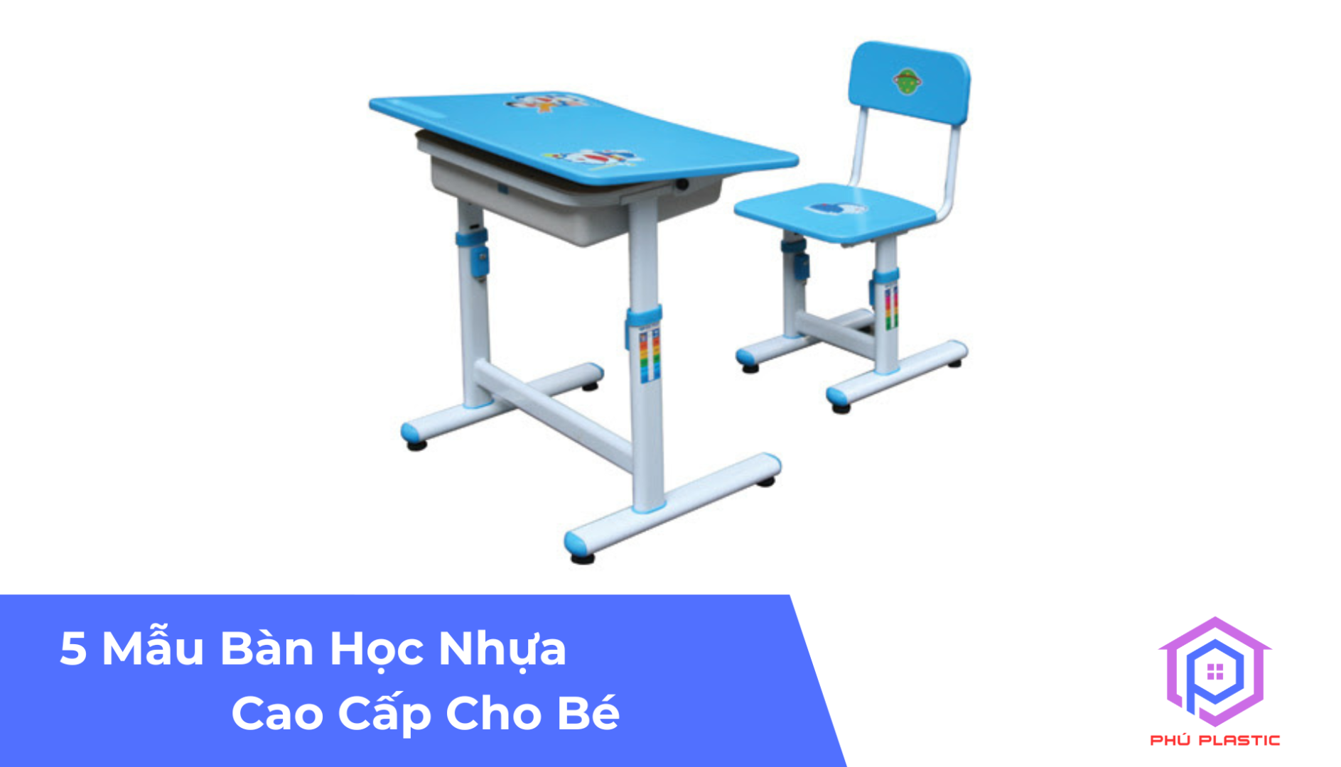 5 Mẫu Bàn Học Nhựa Cao Cấp Cho Bé