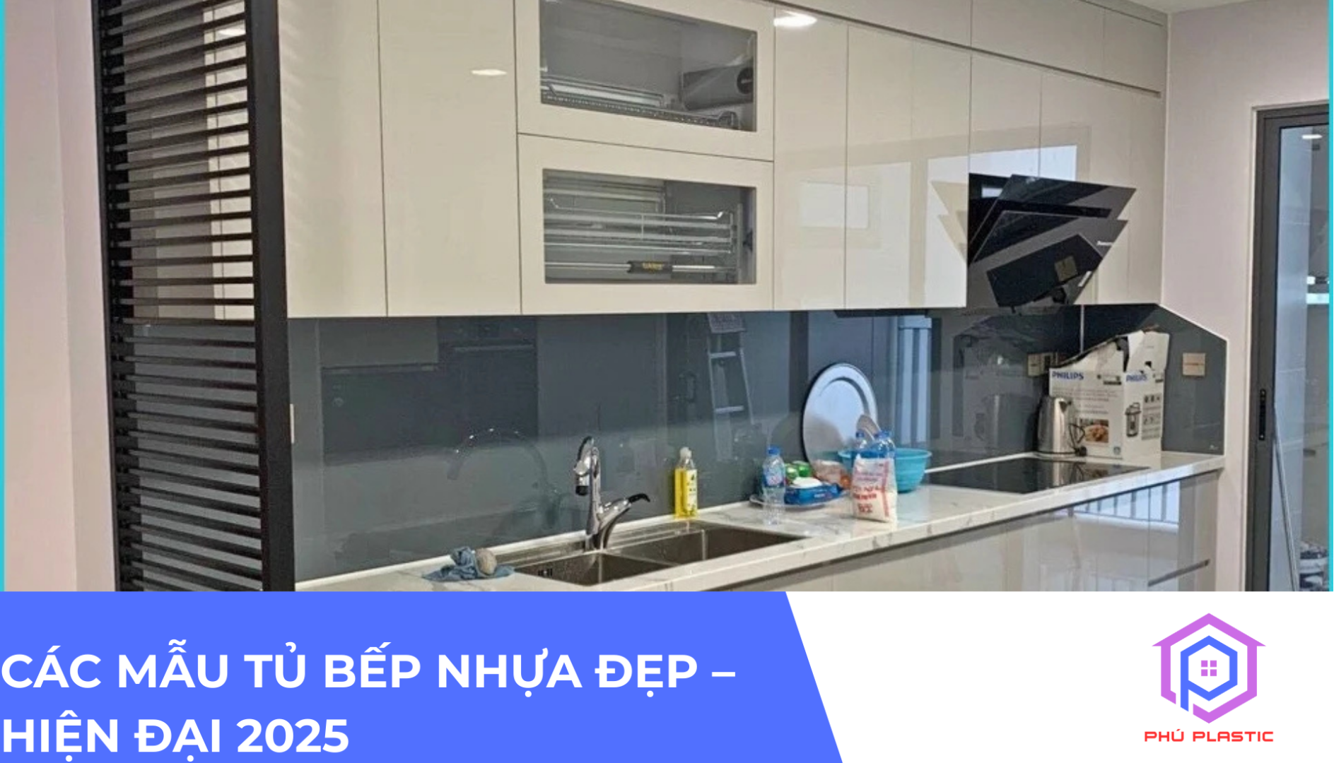 CÁC MẪU TỦ BẾP NHỰA ĐẸP – HIỆN ĐẠI 2025