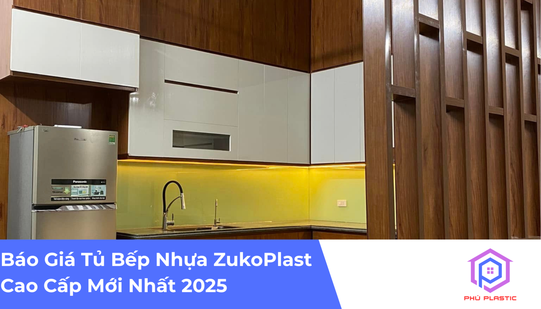 Báo Giá Tủ Bếp Nhựa ZukoPlast Cao Cấp Mới Nhất 2025