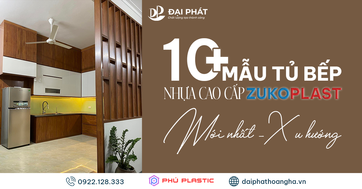 10+ Mẫu Tủ Bếp Nhựa Cao Cấp Zukoplast – Trải Nghiệm Thực Tế 2025