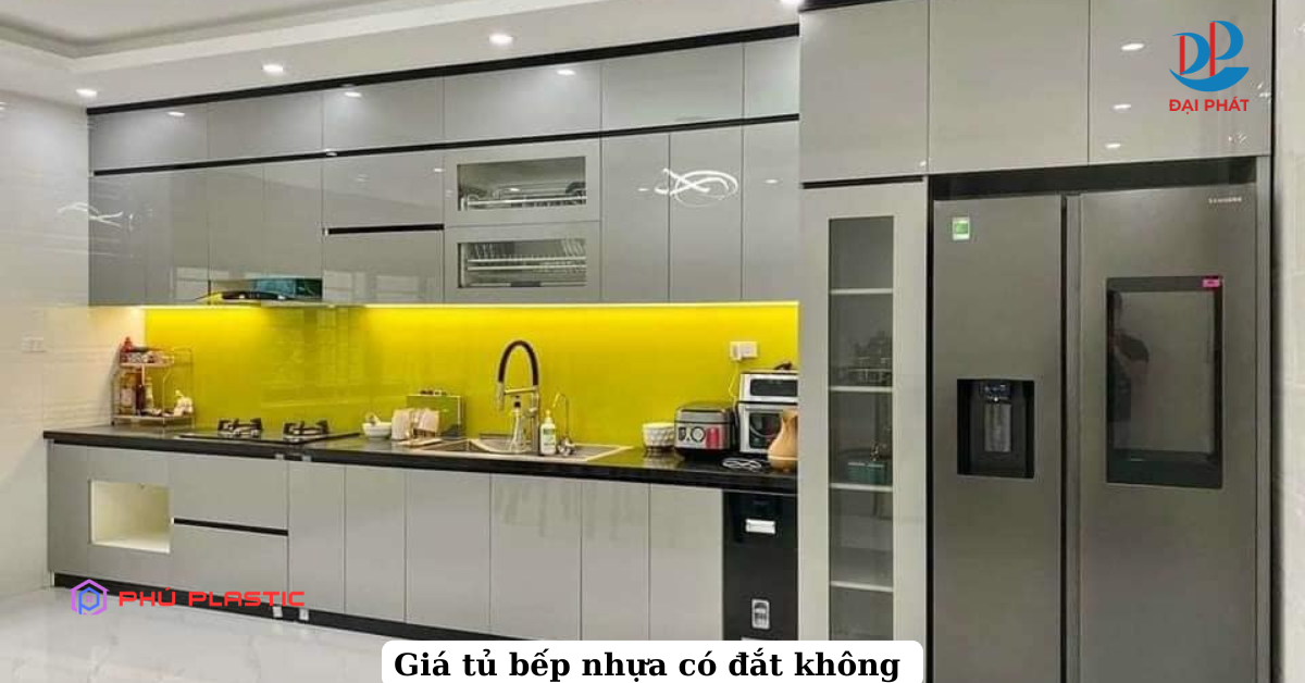 GIÁ TỦ BẾP NHỰA 2025 – CÓ THỰC SỰ ĐẮT KHÔNG?